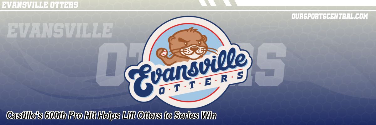 Castillo's 600th Pro Hit Helps Lift Otters to Series Win