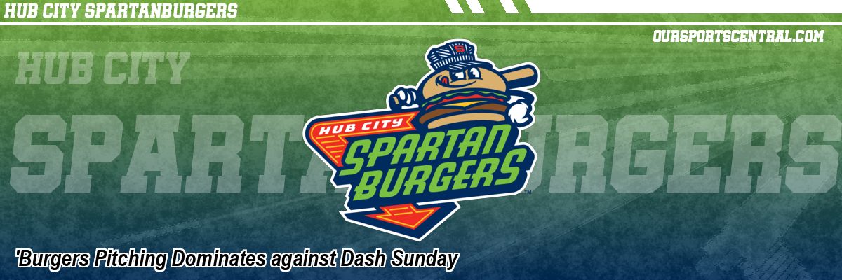 'Burgers Pitching Dominates against Dash Sunday