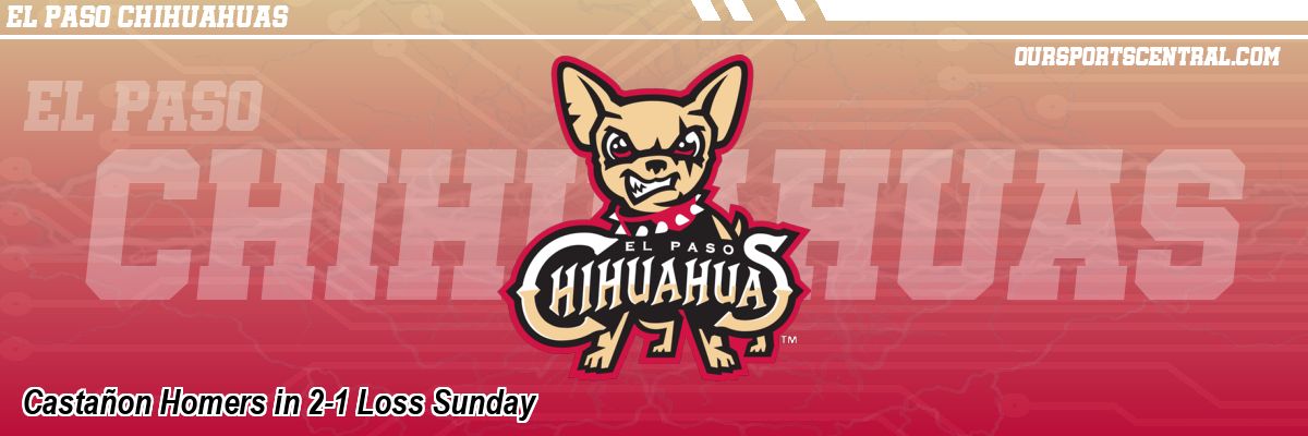 Castañon Homers in 2-1 Loss Sunday