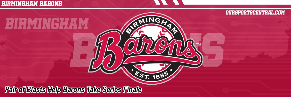 Pair of Blasts Help Barons Take Series Finale