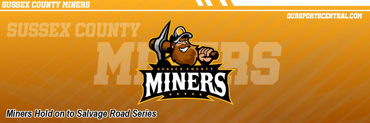 Miners Hold on to Salvage Road Series