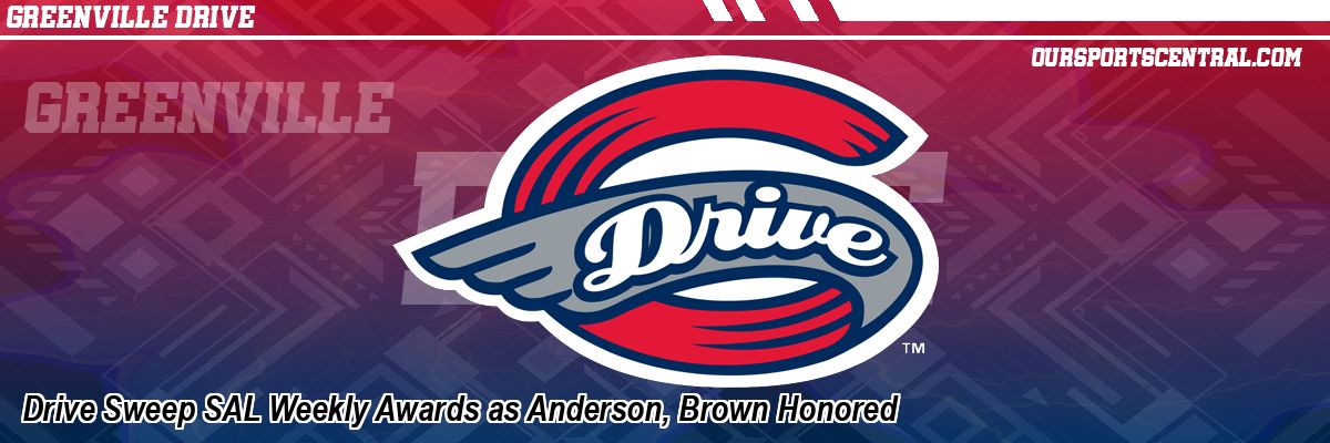 Drive Sweep SAL Weekly Awards as Anderson, Brown Honored