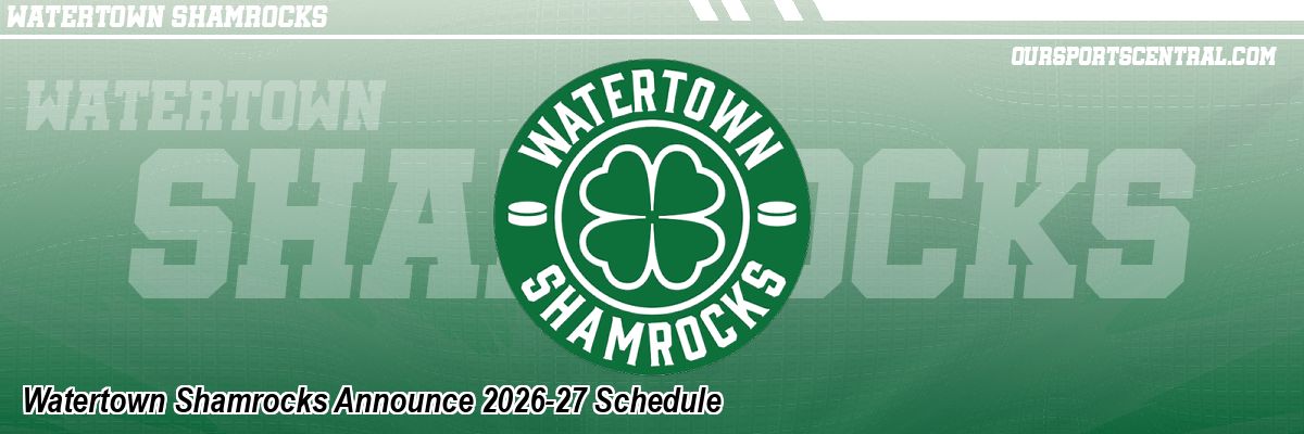 Watertown Shamrocks Announce 2026-27 Schedule