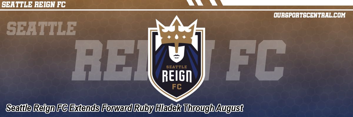 Seattle Reign FC Extends Forward Ruby Hladek Through August
