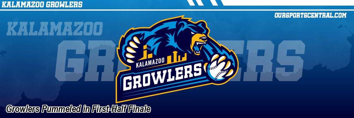 Growlers Pummeled in First-Half Finale