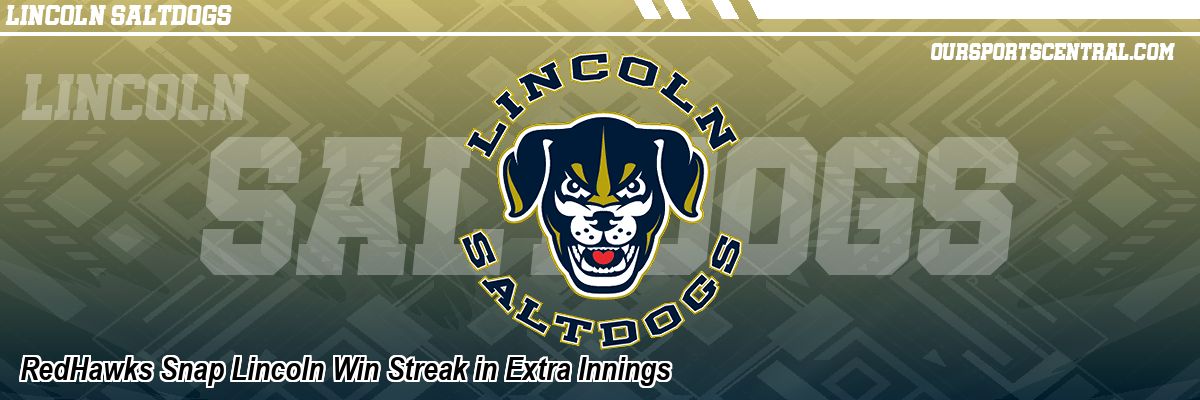 RedHawks Snap Lincoln Win Streak in Extra Innings