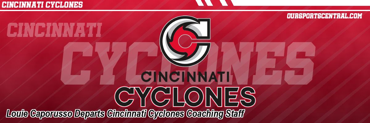 Louie Caporusso Departs Cincinnati Cyclones Coaching Staff