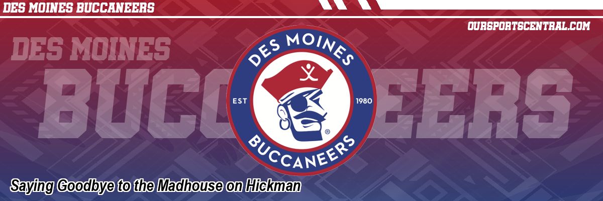 Saying Goodbye to the Madhouse on Hickman