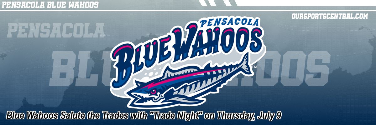 Blue Wahoos Salute the Trades with