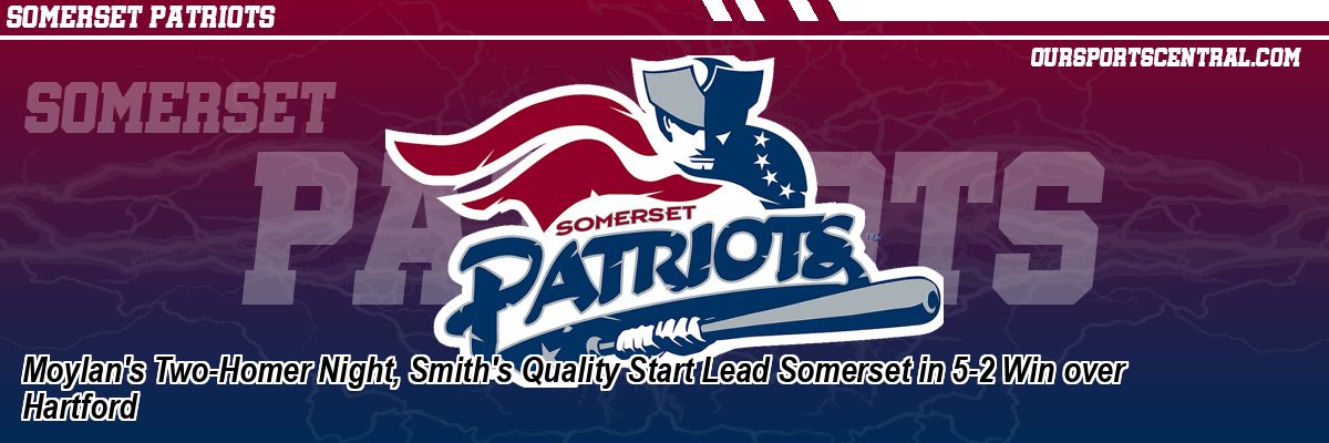 Moylan's Two-Homer Night, Smith's Quality Start Lead Somerset in 5-2 Win over Hartford