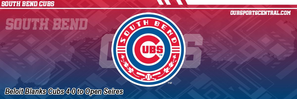 Beloit Blanks Cubs 4-0 to Open Seires