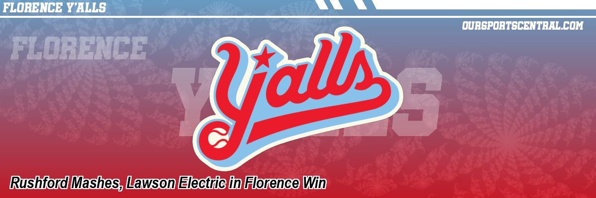 Rushford Mashes, Lawson Electric in Florence Win