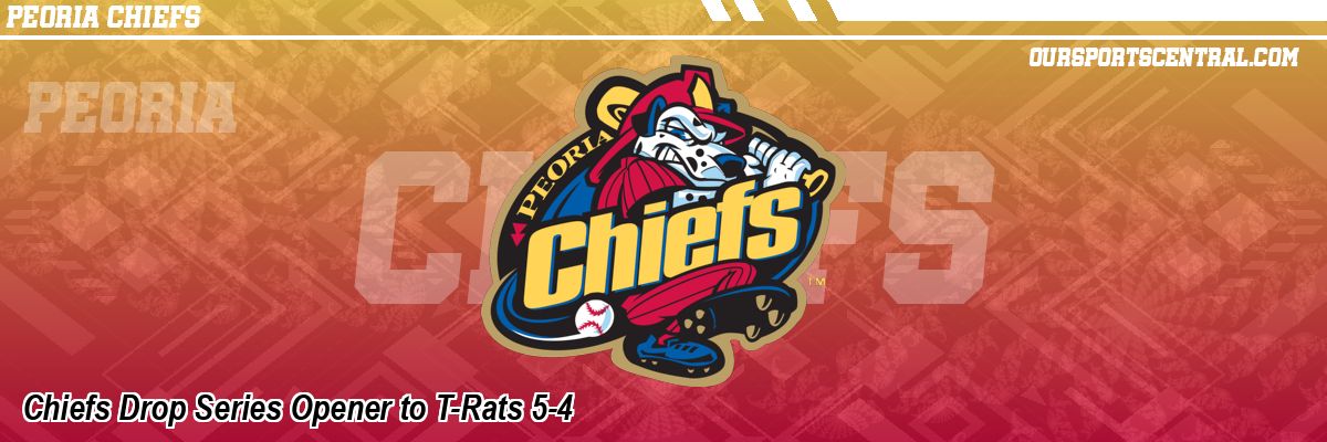 Chiefs Drop Series Opener to T-Rats 5-4