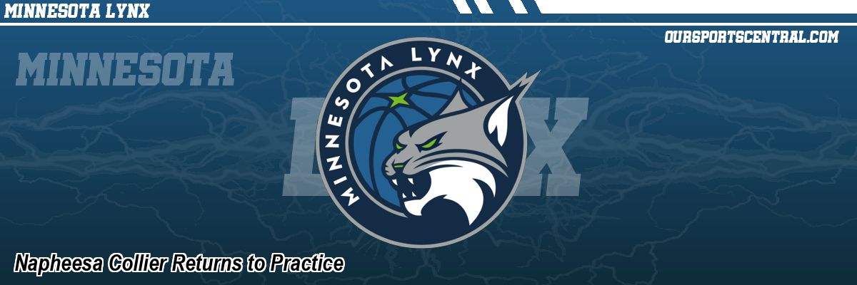 Napheesa Collier Returns to Practice
