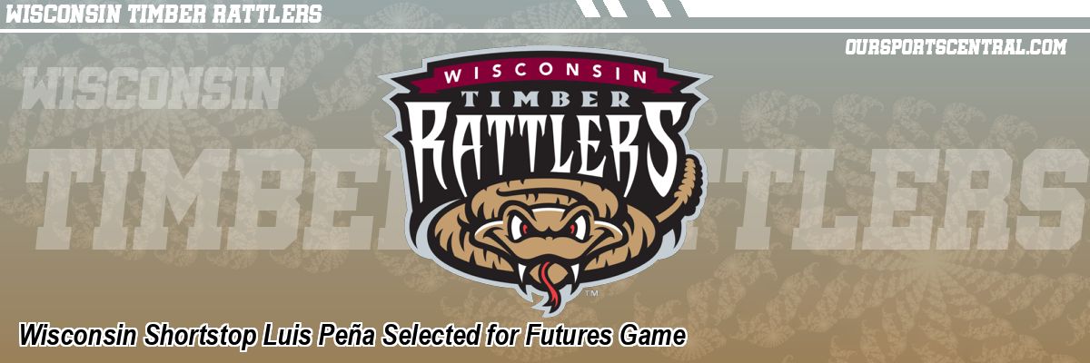 Wisconsin Shortstop Luis Peña Selected for Futures Game