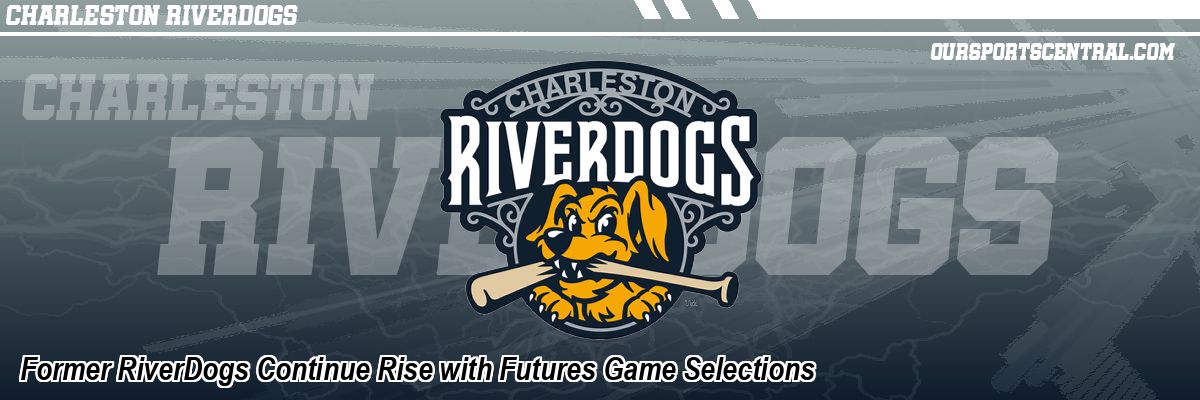 Former RiverDogs Continue Rise with Futures Game Selections