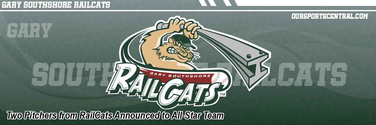 Two Pitchers from RailCats Announced to All-Star Team
