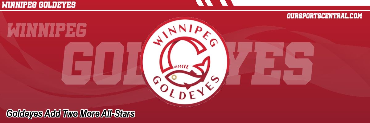 Goldeyes Add Two More All-Stars