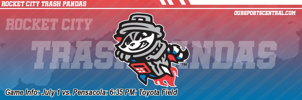 Game Info: July 1 vs. Pensacola: 6:35 PM: Toyota Field