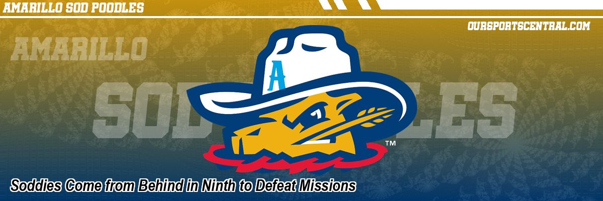 Soddies Come from Behind in Ninth to Defeat Missions