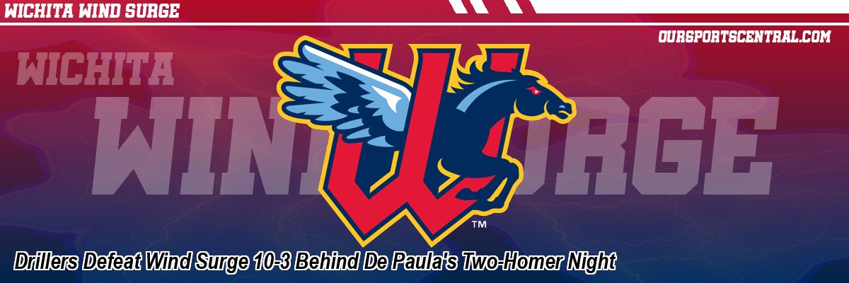 Drillers Defeat Wind Surge 10-3 Behind De Paula's Two-Homer Night