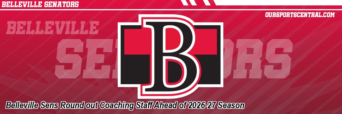 Belleville Sens Round out Coaching Staff Ahead of 2026-27 Season