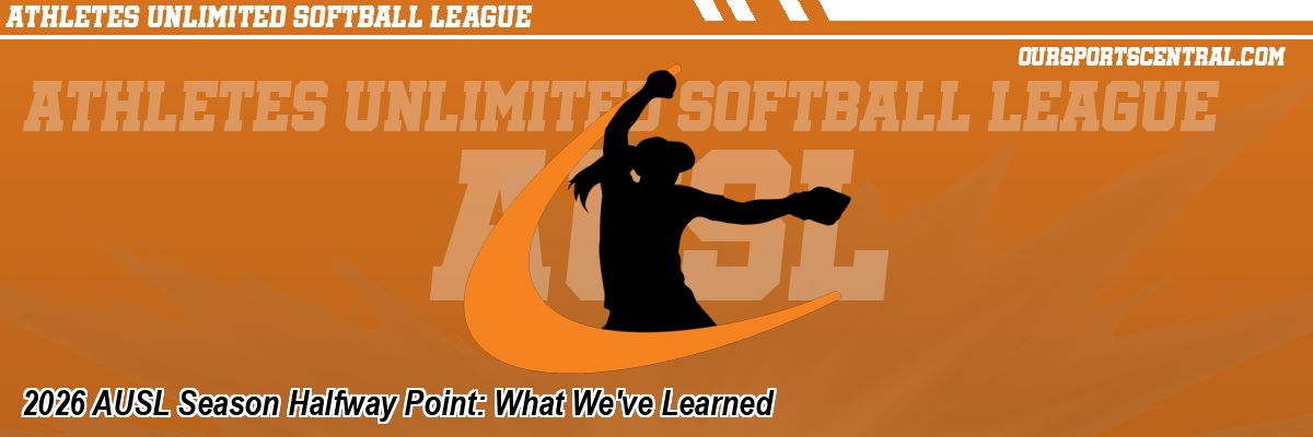 2026 AUSL Season Halfway Point: What We've Learned
