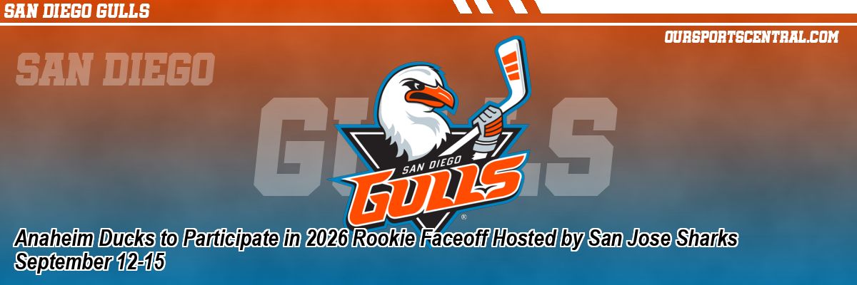 Anaheim Ducks to Participate in 2026 Rookie Faceoff Hosted by San Jose Sharks September 12-15