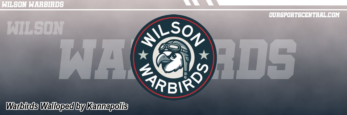 Warbirds Walloped by Kannapolis