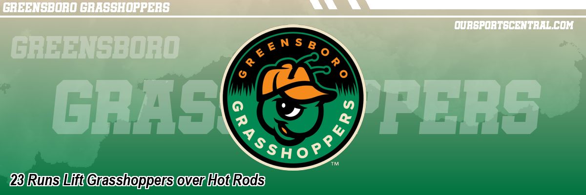 23 Runs Lift Grasshoppers over Hot Rods