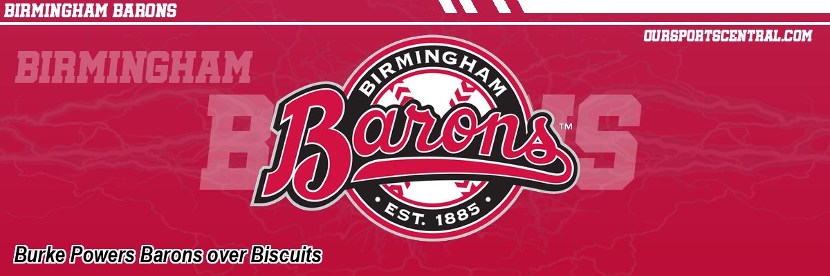 Burke Powers Barons over Biscuits