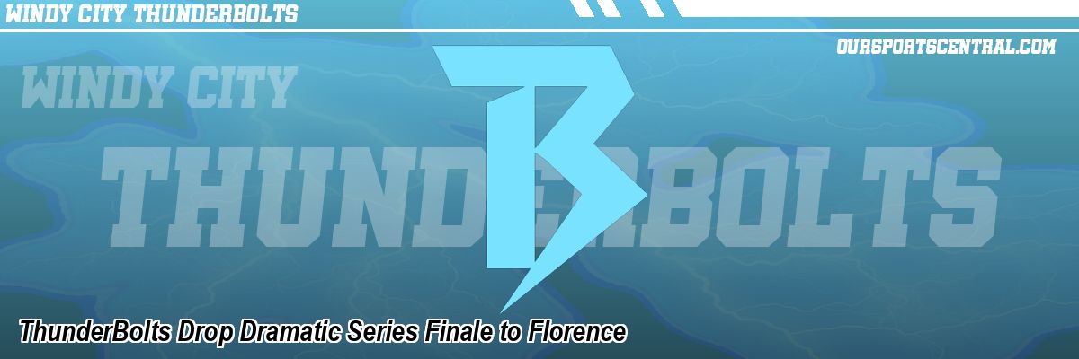 ThunderBolts Drop Dramatic Series Finale to Florence