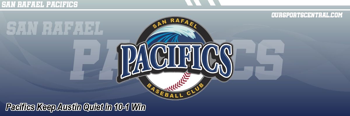Pacifics Keep Austin Quiet in 10-1 Win