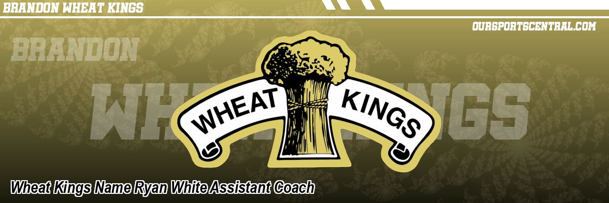Wheat Kings Name Ryan White Assistant Coach