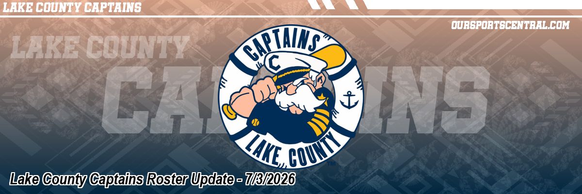 Lake County Captains Roster Update - 7/3/2026