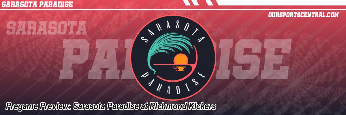 Pregame Preview: Sarasota Paradise at Richmond Kickers