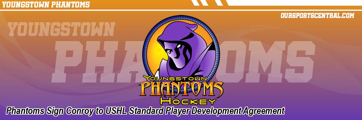 Phantoms Sign Conroy to USHL Standard Player Development Agreement