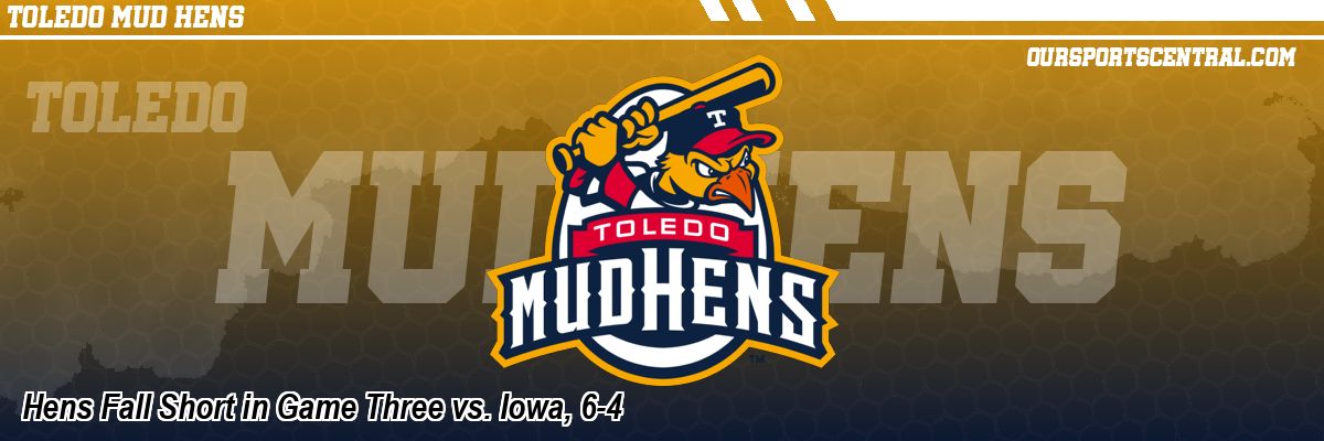 Hens Fall Short in Game Three vs. Iowa, 6-4