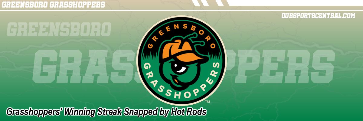 Grasshoppers' Winning Streak Snapped by Hot Rods