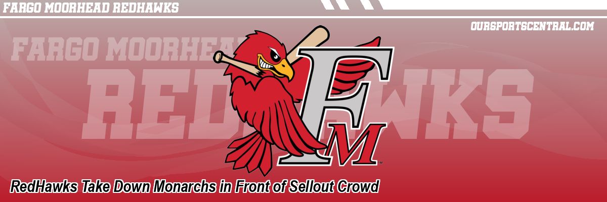 RedHawks Take Down Monarchs in Front of Sellout Crowd