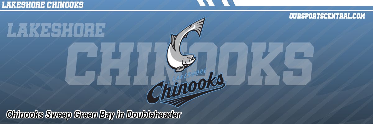Chinooks Sweep Green Bay in Doubleheader