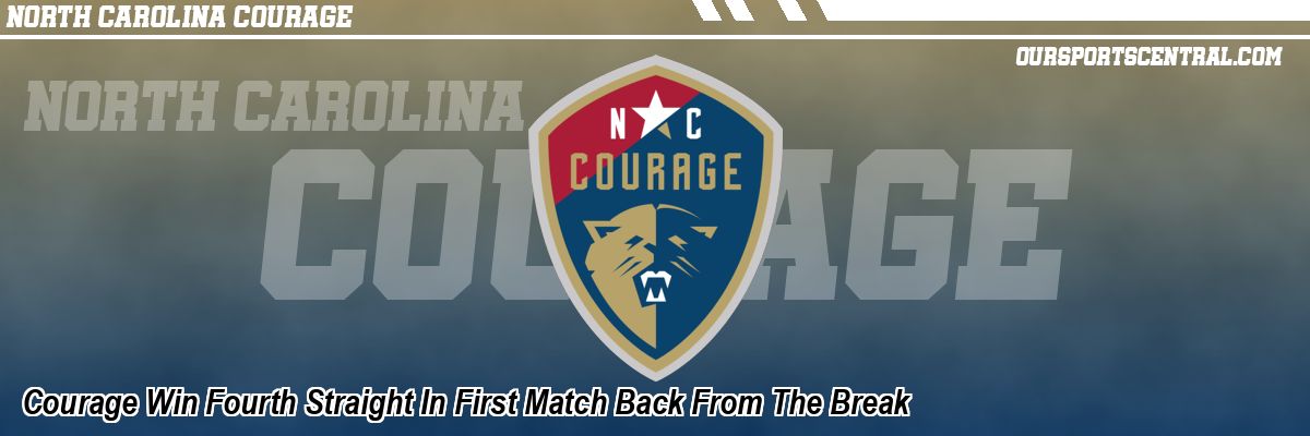 Courage Win Fourth Straight In First Match Back From The Break