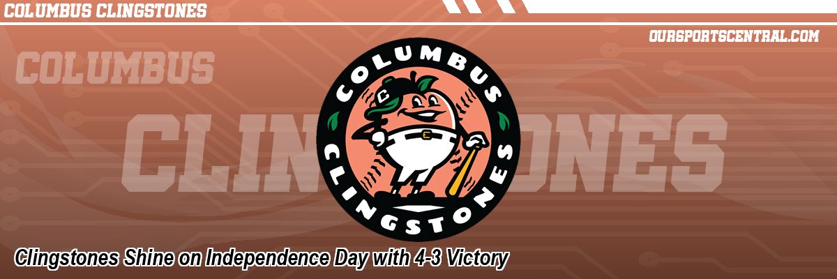 Clingstones Shine on Independence Day with 4-3 Victory