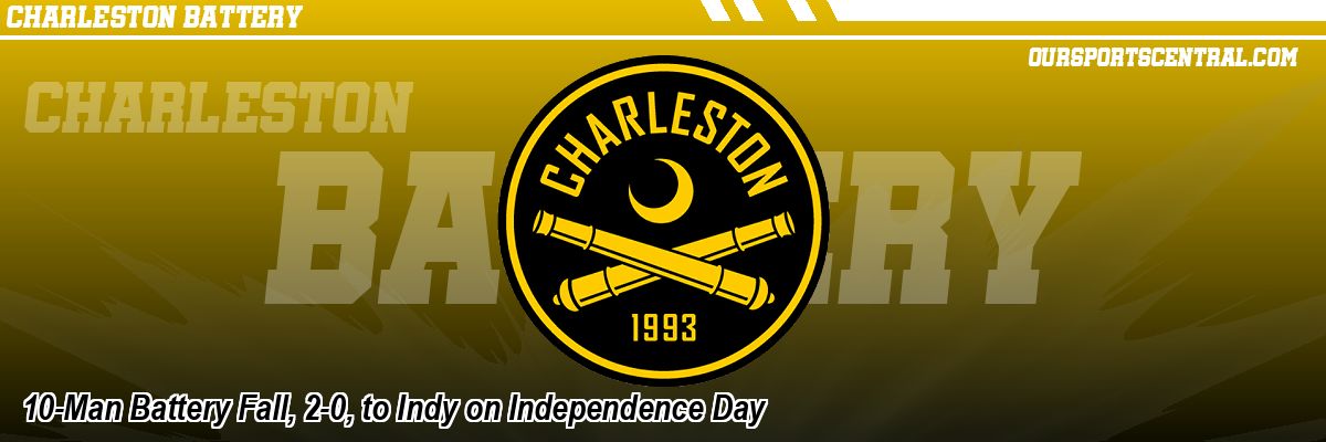 10-Man Battery Fall, 2-0, to Indy on Independence Day