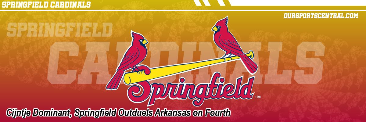 Cijntje Dominant, Springfield Outduels Arkansas on Fourth