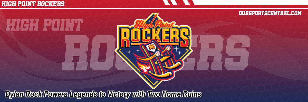 Dylan Rock Powers Legends to Victory with Two Home Ruins