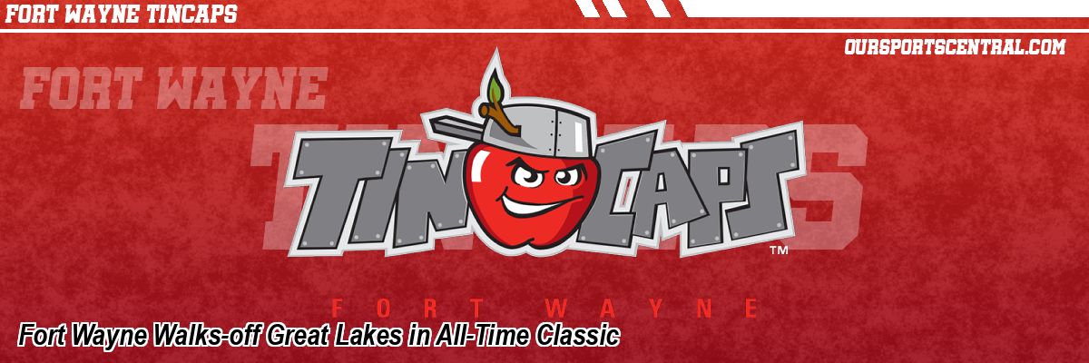 Fort Wayne Walks-off Great Lakes in All-Time Classic