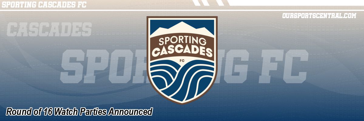 Round of 16 Watch Parties Announced