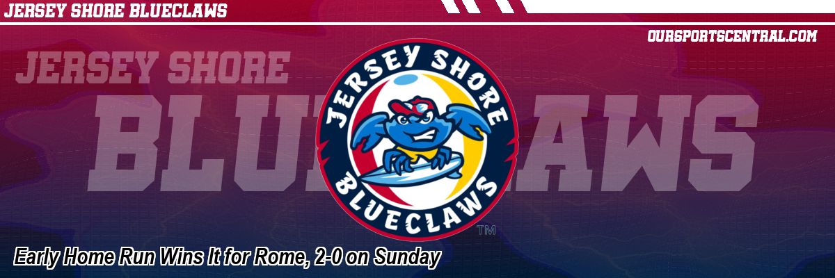 Early Home Run Wins It for Rome, 2-0 on Sunday