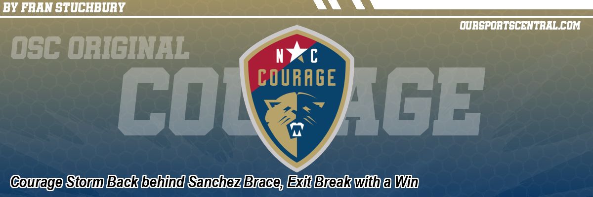 Courage Storm Back behind Sanchez Brace, Exit Break with a Win